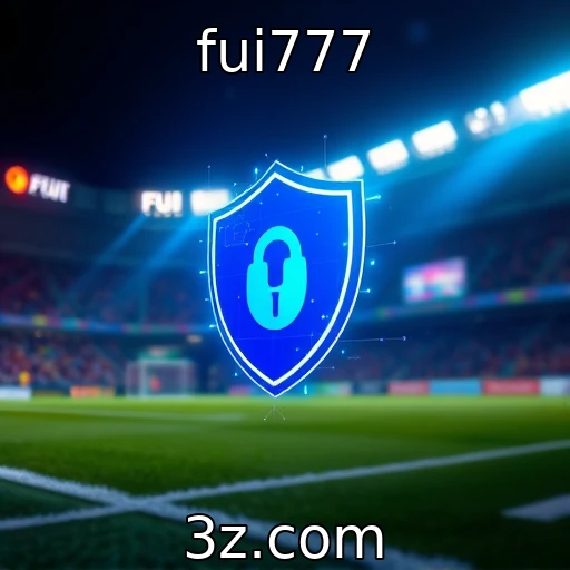 fui777 Descubra como garantir segurança nas suas apostas online
